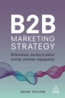 Image for B2B marketing strategy: differentiate, develop and deliver lasting customer engagement