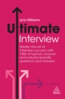 Image for Ultimate interview: master the art of interview success with 100s of typical, unusual and industry-specific questions and answers