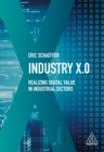 Image for Industry X.0: realising digital value in industrial sectors