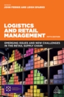 Image for Logistics and retail management: emerging issues and new challenges in the retail supply chain