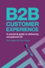 Image for B2B customer experience: a practical guide to delivering exceptional CX