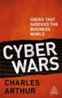Image for Cyber wars  : hacks that shocked the business world
