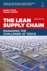 Image for The lean supply chain  : managing the challenge at Tesco