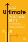 Image for Ultimate aptitude tests: over 1000 practice questions for abstract visual, numerical, verbal, physical, spatial and systems tests