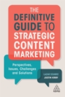 Image for The definitive guide to strategic content marketing: perspectives, issues, challenges and solutions