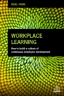 Image for Workplace learning: how to build a culture of continuous employee development