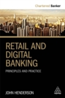 Image for Retail and digital banking  : principles and practice