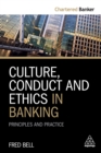 Image for Culture, conduct and ethics in banking: principles and practice