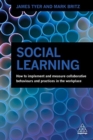 Image for Social learning  : how to implement and measure collaborative behaviours and practices in the workplace