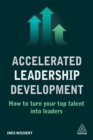 Image for Accelerated leadership development: how to turn your top talent into leaders