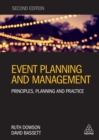 Image for Event planning and management: principles, planning and practice