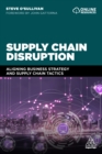 Image for Supply chain disruption: aligning business strategy and supply chain tactics