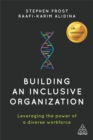 Image for Building an inclusive organization  : leveraging the power of a diverse workforce