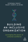 Image for Building an inclusive organization: leveraging the power of a diverse workforce