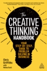Image for The creative thinking handbook: your step-by-step guide to problem solving in business