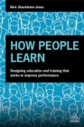Image for How people learn  : designing effective training to improve employee performance