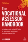 Image for The vocational assessor handbook: including a guide to the QCF units for assessment and internal quality assurance (IQA)
