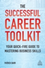 Image for The successful career toolkit: your quick-fire guide to mastering business skills