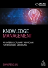 Image for Knowledge management: an interdisciplinary approach for business decisions