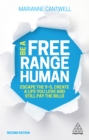 Image for Be a free range human: escape the 9 to 5, create a life you love and still pay the bills
