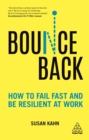 Image for Bounce back: how to fail fast and be resilient at work
