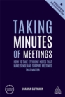 Image for Taking minutes of meetings  : how to take efficient notes that make sense and support meetings that matter