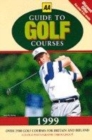 Image for AA guide to golf courses 1999