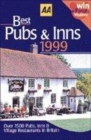 Image for AA best pubs &amp; inns 1999  : over 1500 pubs, inns &amp; village restaurants in Britian