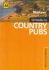 Image for 50 Walks to Country Pubs