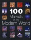 Image for 100 marvels of the modern world