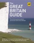 Image for The Great Britain guide  : the ultimate getaway guide to the best-loved areas of Britain