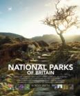 Image for National parks of Britain  : Dartmoor, Exmoor ... Loch Lomond and the Trossachs, Cairngorms