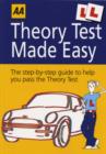 Image for AA theory test made easy  : the step-by-step guide to help you pass the theory test