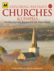 Image for Exploring Britain&#39;s Churches and Chapels