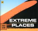 Image for Extreme places  : highest, hottest, largest, coldest, wettest, deepest, driest