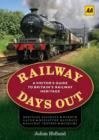 Image for Railway days out  : a visitor&#39;s guide to Britain&#39;s railway heritage