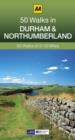 Image for 50 Walks in Durham &amp; Northumberland