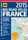 Image for AA 2015 big road atlas France