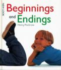 Image for Beginnings and endings