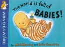 Image for The world is full of babies!