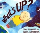 Image for Wonderwise: What&#39;s Up?: A book about the sky and space