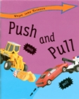 Image for Ways Into Science: Push and Pull