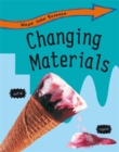 Image for Ways Into Science: Changing Materials