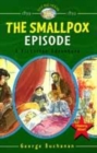 Image for The smallpox episode  : a Victorian adventure