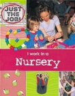 Image for I Work in a Nursery