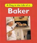 Image for A Day in the Life of a Baker