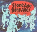 Image for Wonderwise: Stone Age Bone Age!: A book about prehistoric people
