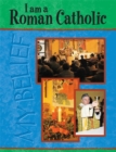 Image for My Belief: I Am A Roman Catholic
