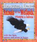 Image for Animals of the Wetlands, Rivers and Lakes