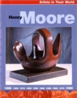 Image for Artists in Their World: Henry Moore